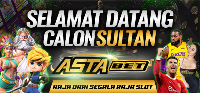 SELAMAT DATANG DI ASTABET